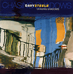 Davy Steele - Chasing Shadows
